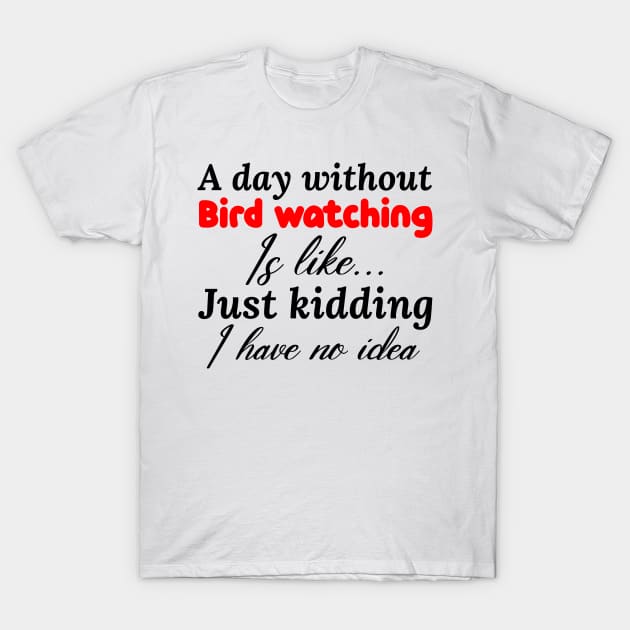 bird watching T-Shirt by Design stars 5